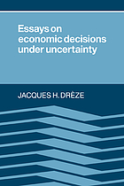 Essays on economic decisions under uncertainty