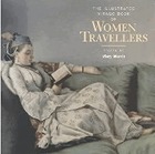The illustrated Virago book of women travellers