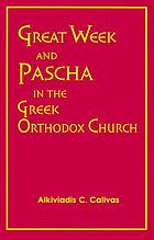 Great week and Pascha in the Greek Orthodox Church