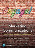 Marketing communications : touchpoints, sharing and disruption