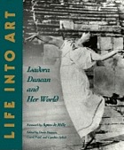 Life into art : Isadora Duncan and her world