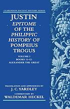 M. Juniani Justini historiarum ex Trogo Pompeio libri 44Books 11 - 12: Alexander the Great