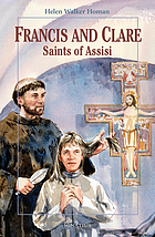 Francis and Clare, saints of Assisi