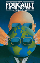 Michel Foucault : the will to truth