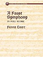 A Faust symphony