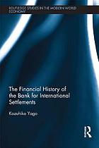 The financial history of the Bank for International Settlements