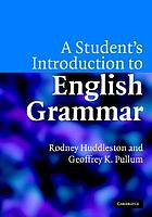 A student's introduction to English grammar