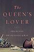The queen's lover : a novel 