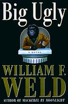 Big Ugly : a novel