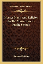 Horace Mann and religion in the Massachusetts public schools