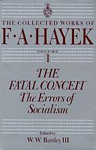 The fatal conceit : the errors of socialism
