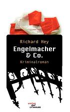 Engelmacher & Co : Kriminalroman