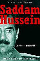 Saddam Hussein : a political biography