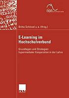 E-Learning im Hochschulverbund Grundlagen und Strategien hypermedialer Kooperation in der Lehre ; [rion - Rechtsinformatik online]