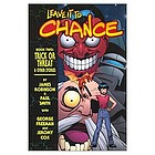 Leave it to Chance. Book two, Trick or threat and other stories