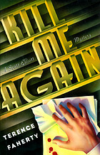 Kill me again : a Scott Elliott mystery