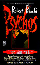 The Horror Writers Association presents Robert Bloch's psychos