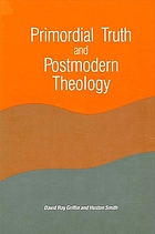 Primordial truth and postmodern theology