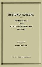 Vorlesungen über Ethik und Wertlehre, 1908-1914
