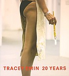 Tracey Emin : 20 years