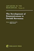 Development of responsiveness to steroid hormones