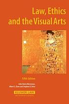 Law, ethics, and the visual arts