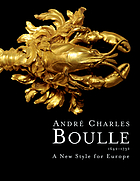 André Charles Boulle, 1642-1732 : a new style for Europe