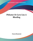 Philaster, or, Love lies a-bleeding