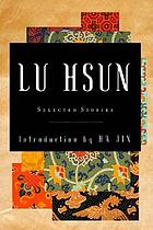 Selected stories of Lu Hsun