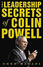 The leadership secrets of Colin Powell