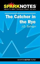 The catcher in the rye : J.D. Salinger