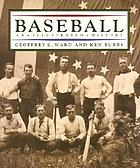 Baseball : an illustrated history