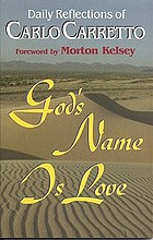 God's name is love : daily reflections of Carlo Carretto