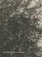 Kiki Smith : a gathering, 1980-2005