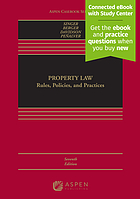 Property law : rules, policies, and practices