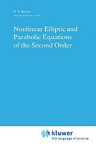 Nonlinear elliptic and parabolic equations of the second order