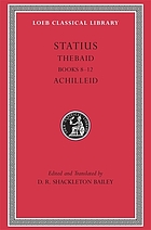 Thebaid, books VIII-XII ; Achilleid