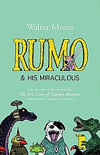 Rumo & his miraculous adventures a novel in two books