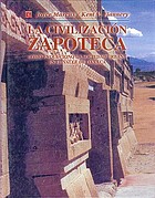 La civilización zapoteca : cómo evolucionó la sociedad urbana en el Valle de Oaxaca
