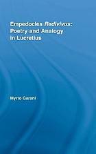 Empedocles Redivivus : poetry and analogy in Lucretius
