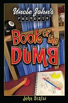 Uncle John's presents Book of the dumb