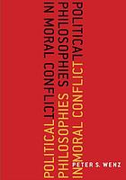 Political philosophies in moral conflict