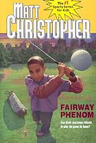 Fairway phenom