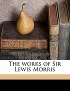 The works of Sir Lewis Morris
