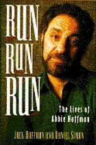 Run run run : the lives of Abbie Hoffman
