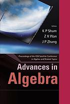 Advances in algebra : proceedings of the ICM Satellite Conference in Algebra and Related Topics