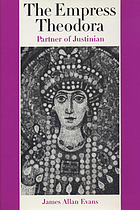 The empress Theodora : partner of Justinian