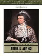 Abigail Adams, an American woman