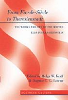 Elsa Porges-Bernstein alias Ernst Rosmer : woman, writer, Holocaust survivor : a critical anthology