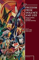 Freedom from violence and lies : essays on Russian poetry and music